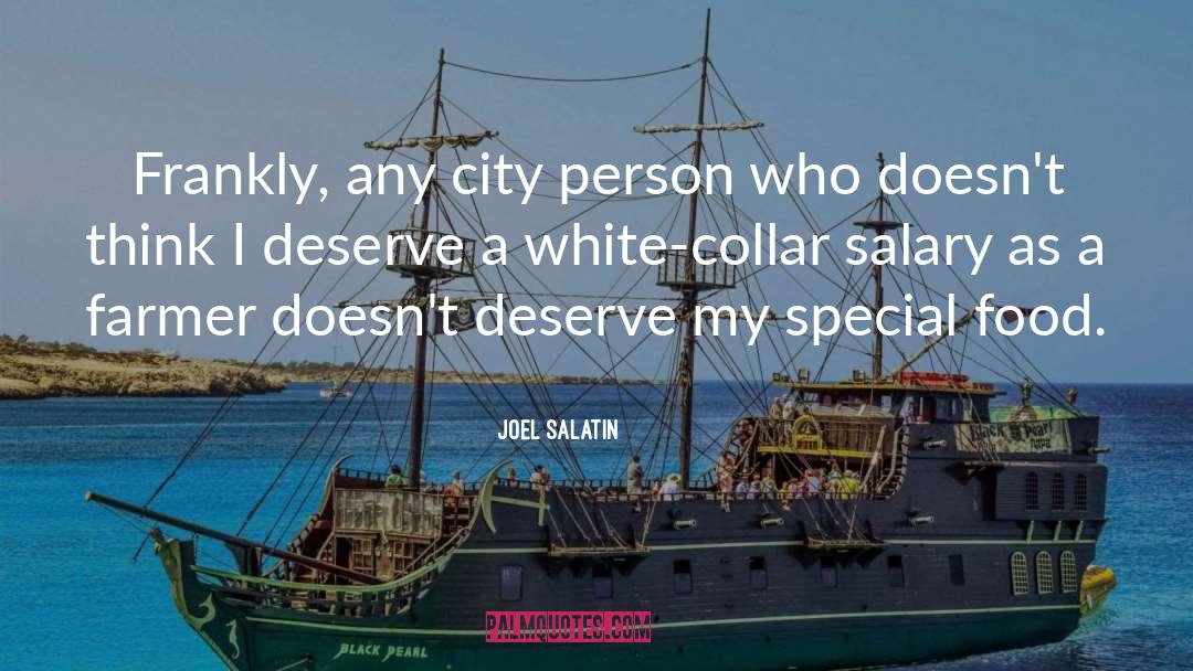 White Collar Crime quotes by Joel Salatin
