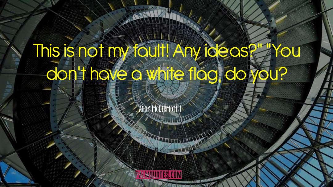 White Flag quotes by Andy McDermott