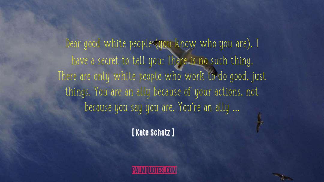 White Gaze quotes by Kate Schatz