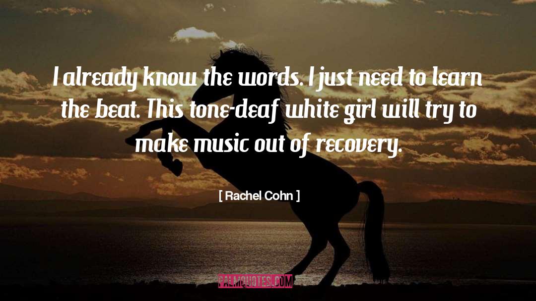 White Girl quotes by Rachel Cohn