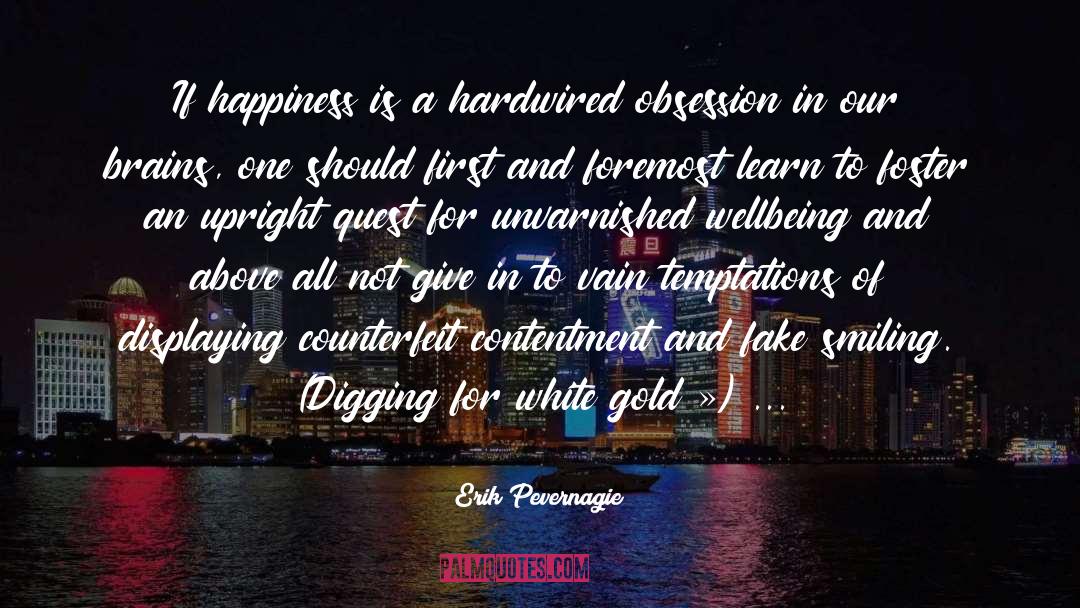 White Gold quotes by Erik Pevernagie