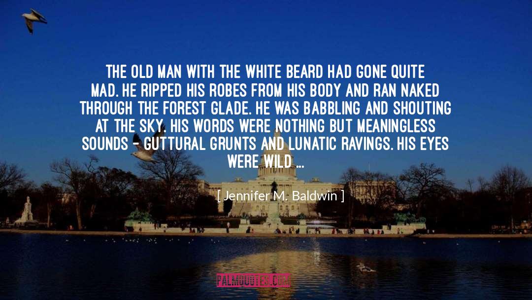 White Hair quotes by Jennifer M. Baldwin