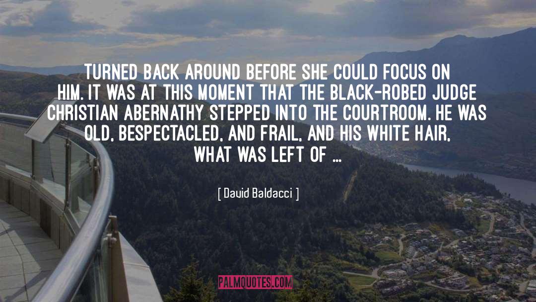 White Hair quotes by David Baldacci