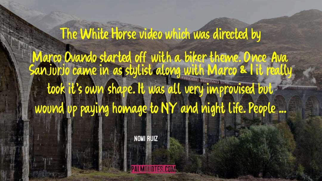 White Horse quotes by Nomi Ruiz