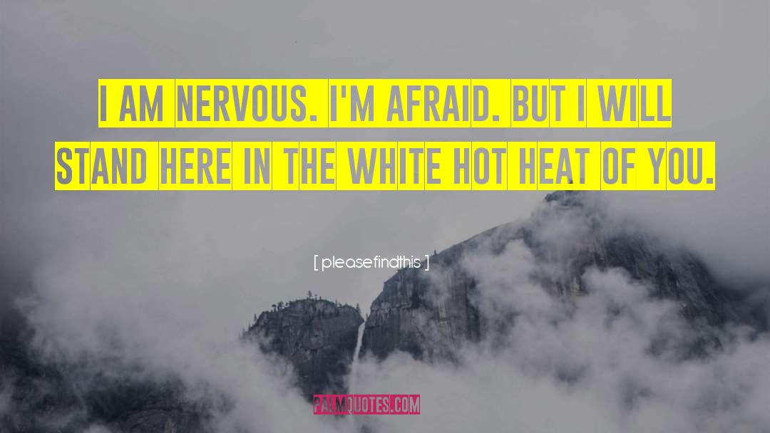 White Hot Kiss quotes by Pleasefindthis