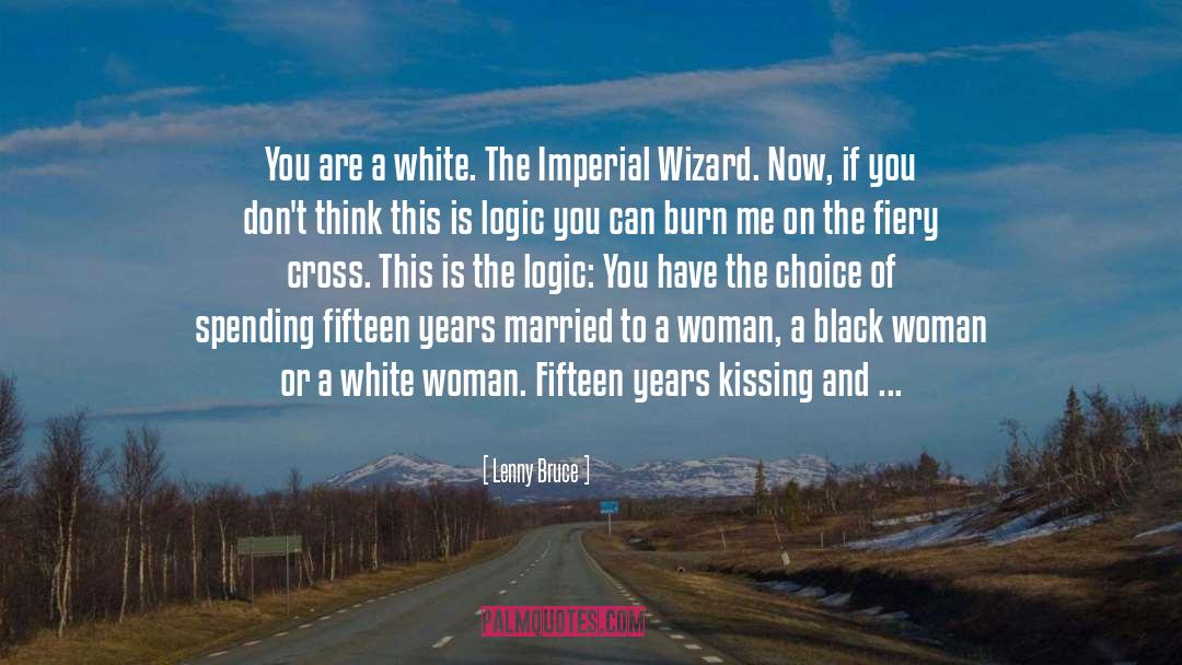 White Hot Kiss quotes by Lenny Bruce