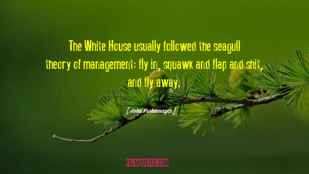 White House Series quotes by John Frohnmayer