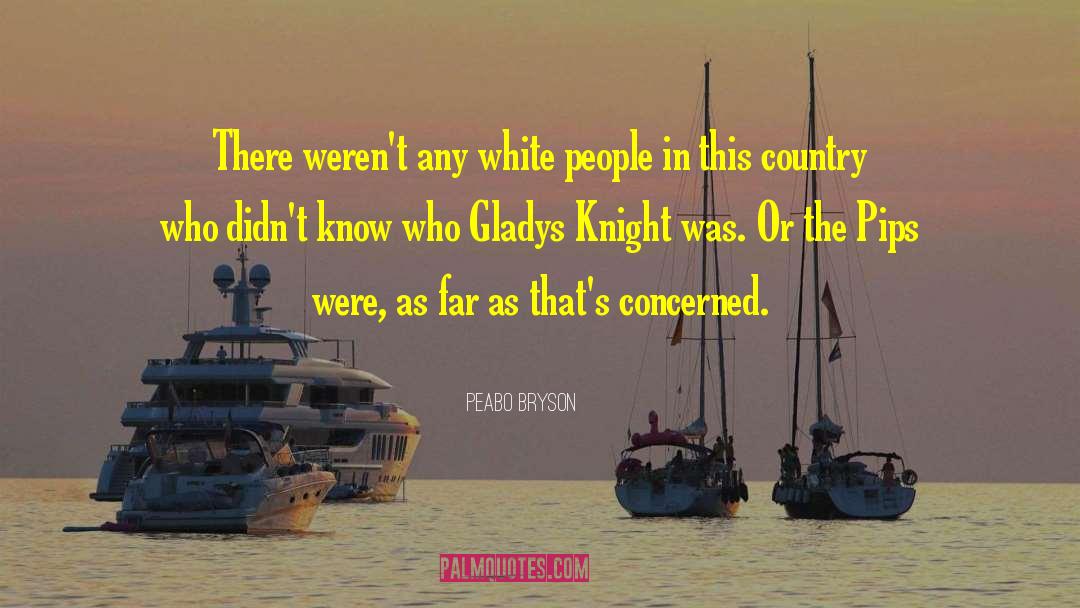 White Knight quotes by Peabo Bryson