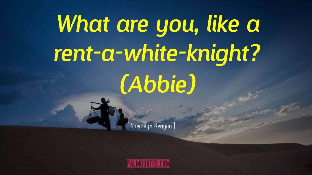 White Knight quotes by Sherrilyn Kenyon