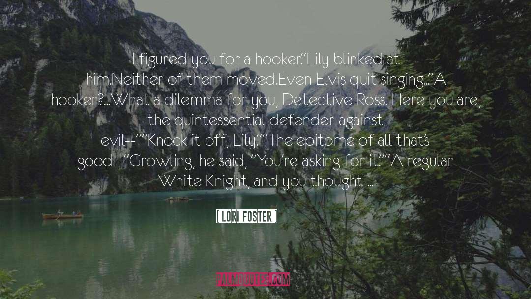 White Knight quotes by Lori Foster