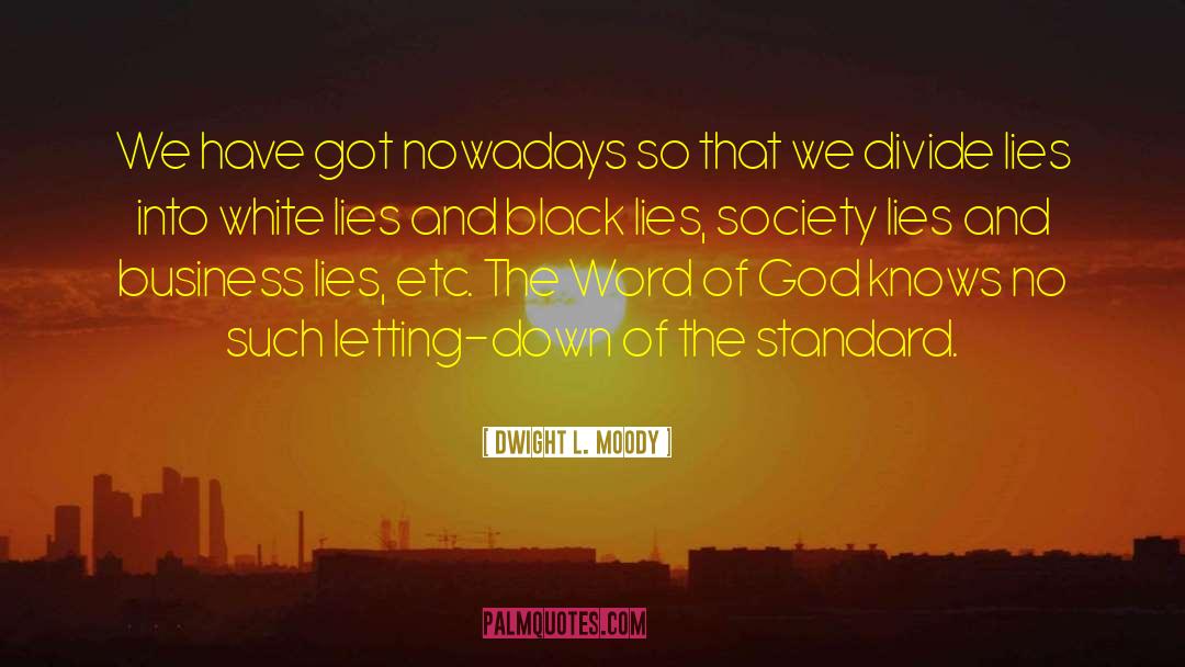 White Lie quotes by Dwight L. Moody