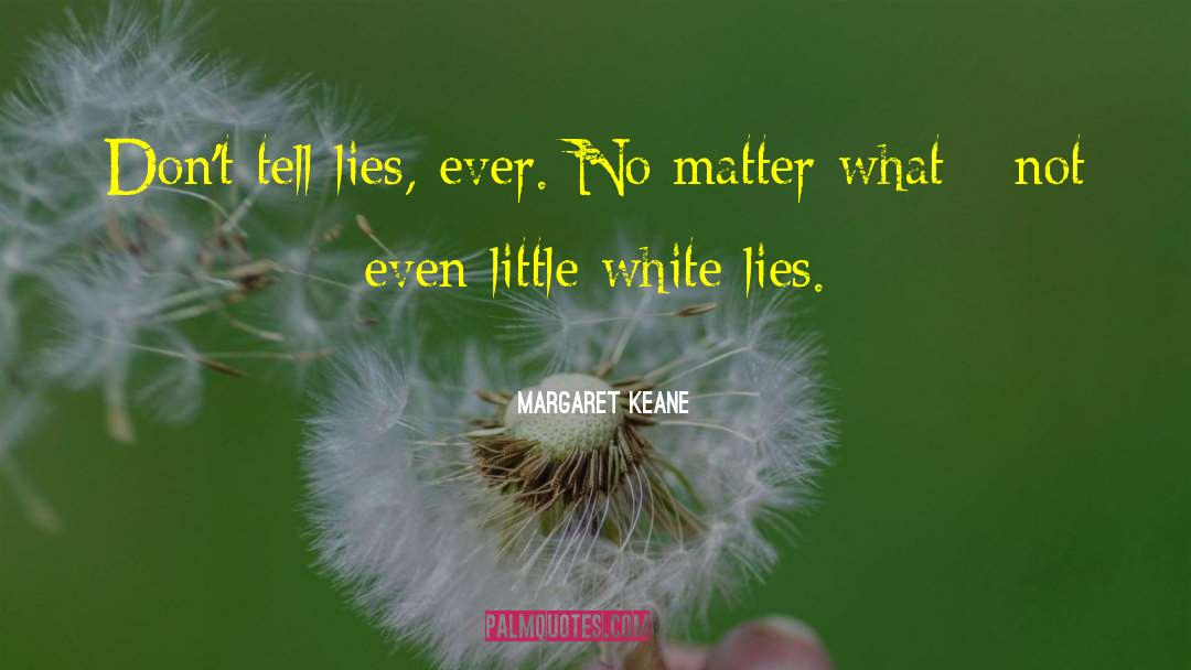 White Lies quotes by Margaret Keane