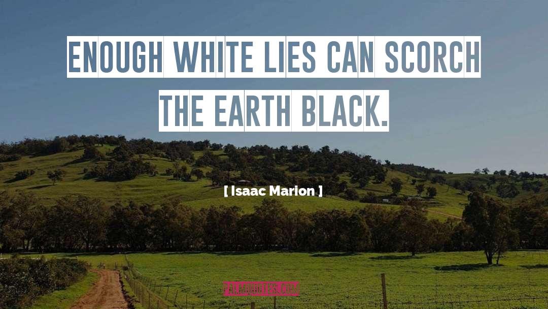 White Lies quotes by Isaac Marion