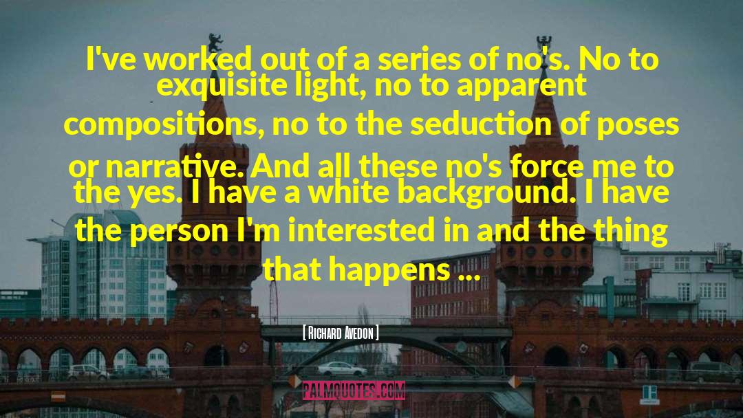 White Light quotes by Richard Avedon