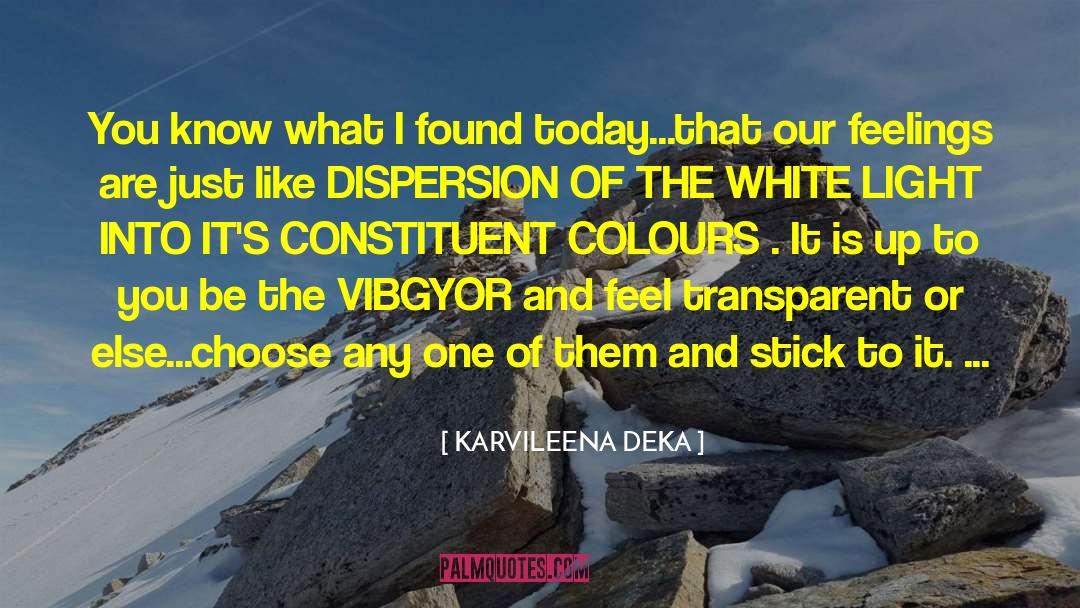 White Light quotes by KARVILEENA DEKA