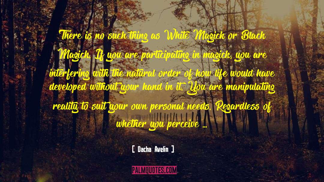 White Magick quotes by Dacha Avelin