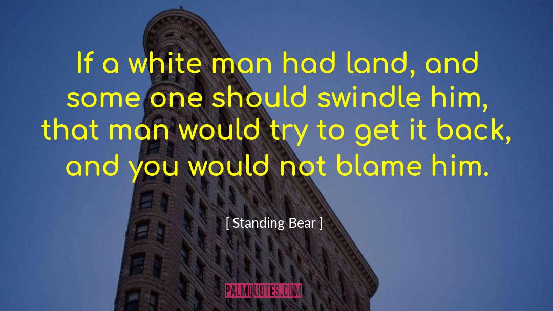 White Man quotes by Standing Bear