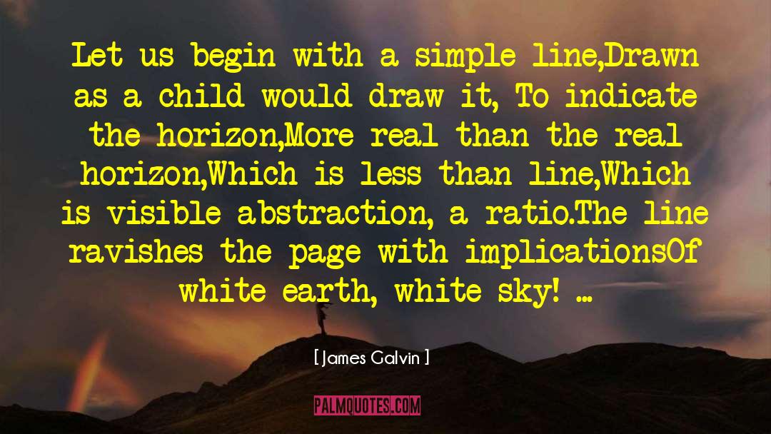 White Nights quotes by James Galvin