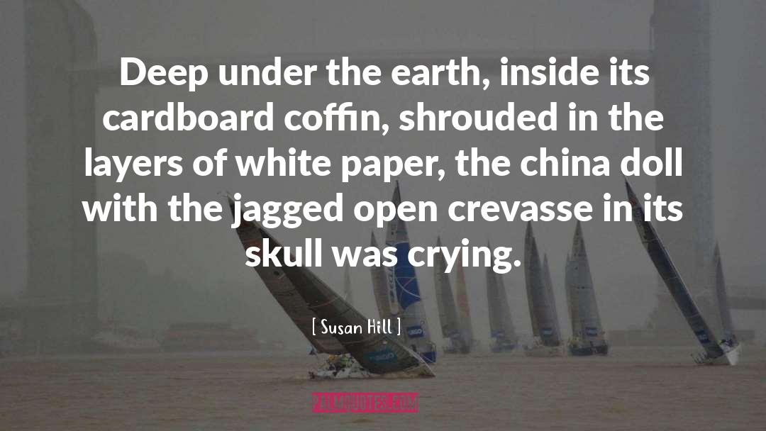 White Paper quotes by Susan Hill