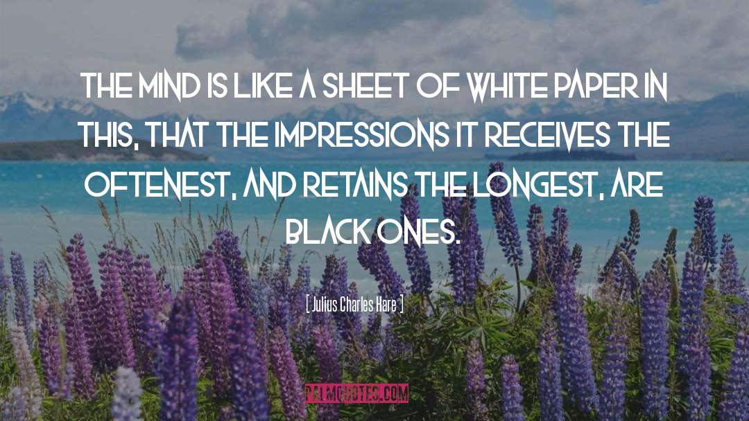 White Paper quotes by Julius Charles Hare