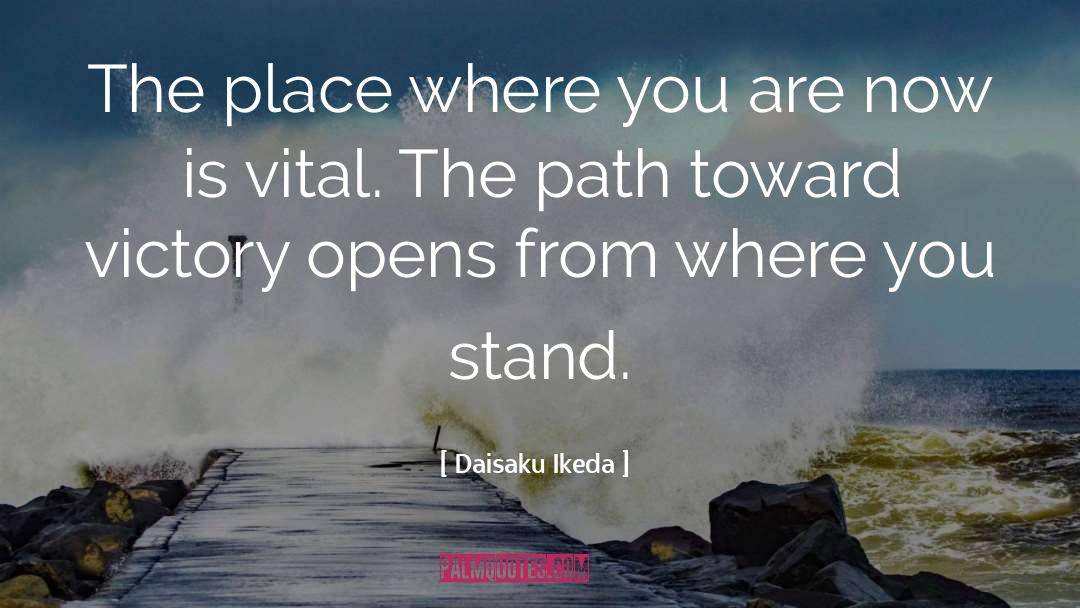 White Path quotes by Daisaku Ikeda