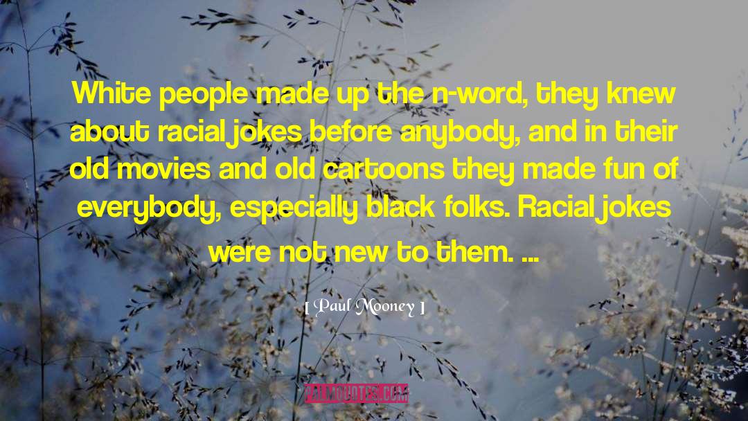 White People quotes by Paul Mooney