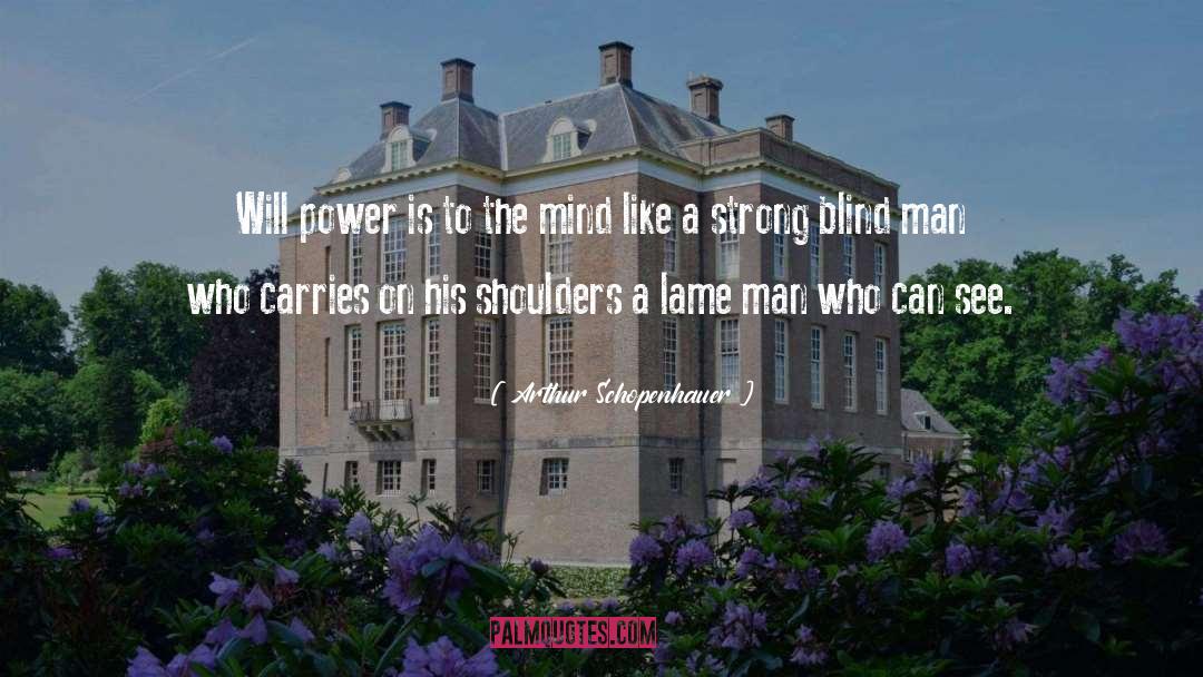 White Power quotes by Arthur Schopenhauer