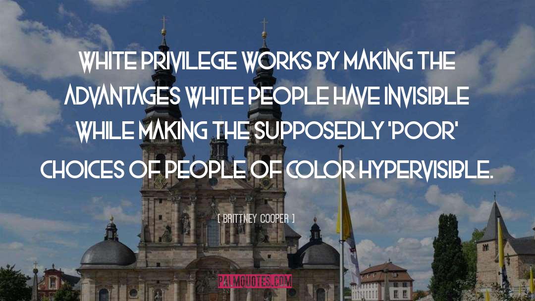 White Privilege quotes by Brittney Cooper
