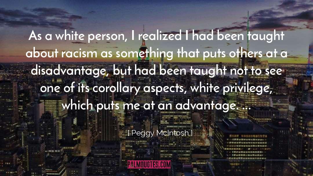 White Privilege quotes by Peggy McIntosh