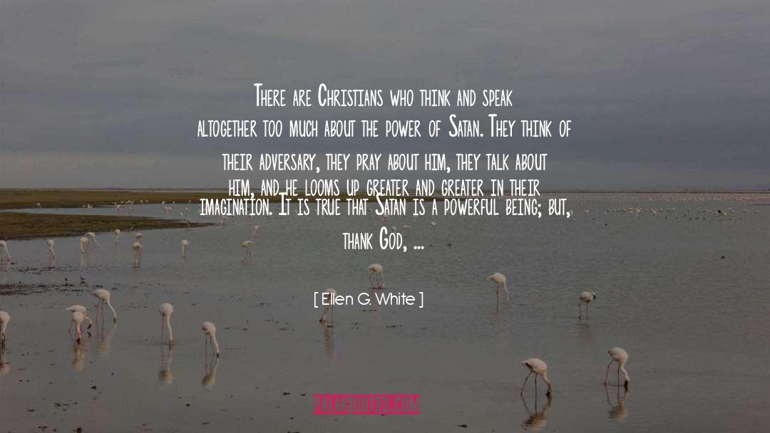 White Quieen quotes by Ellen G. White