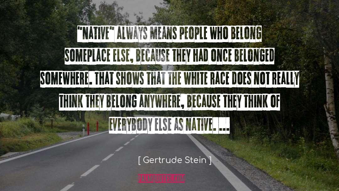 White Race quotes by Gertrude Stein