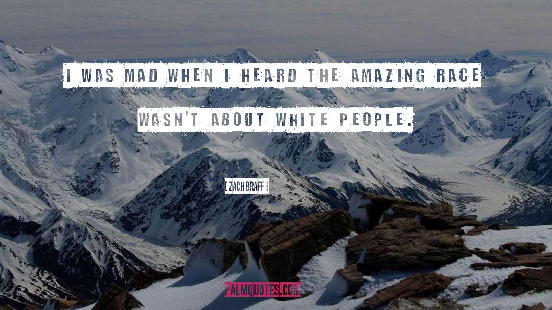 White Race quotes by Zach Braff