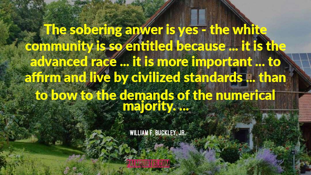 White Race quotes by William F. Buckley, Jr.