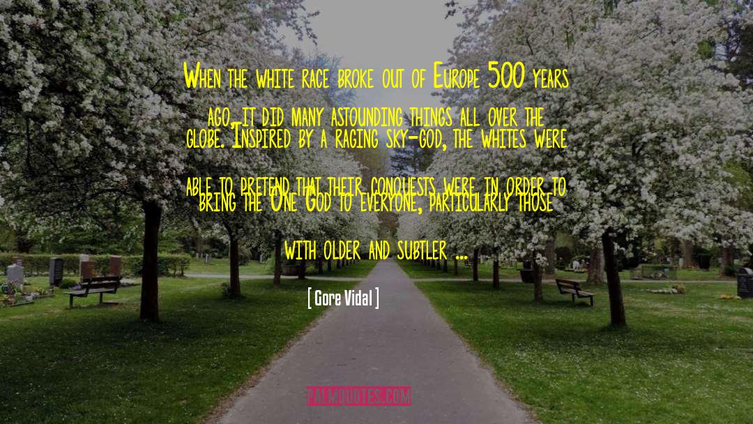 White Race quotes by Gore Vidal