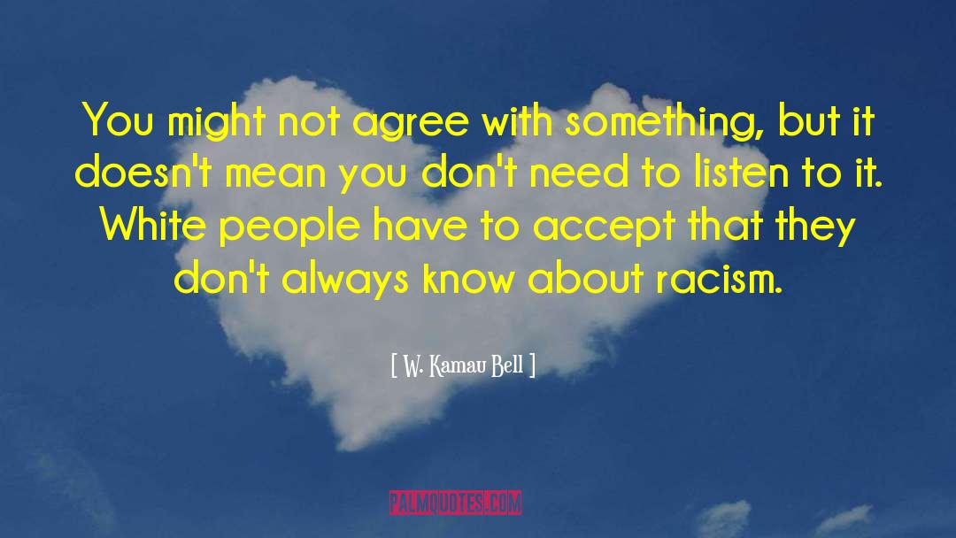 White Racism quotes by W. Kamau Bell