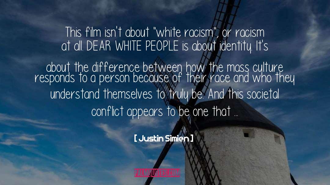 White Racism quotes by Justin Simien