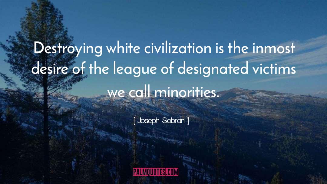White Racism quotes by Joseph Sobran