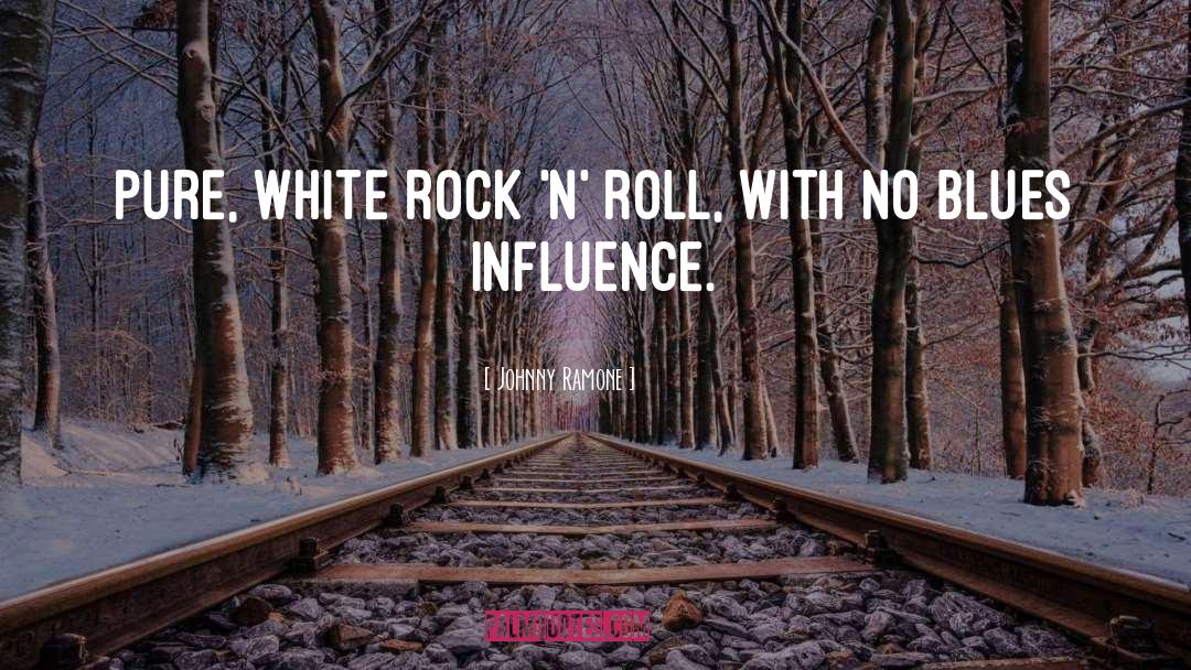 White Rose quotes by Johnny Ramone