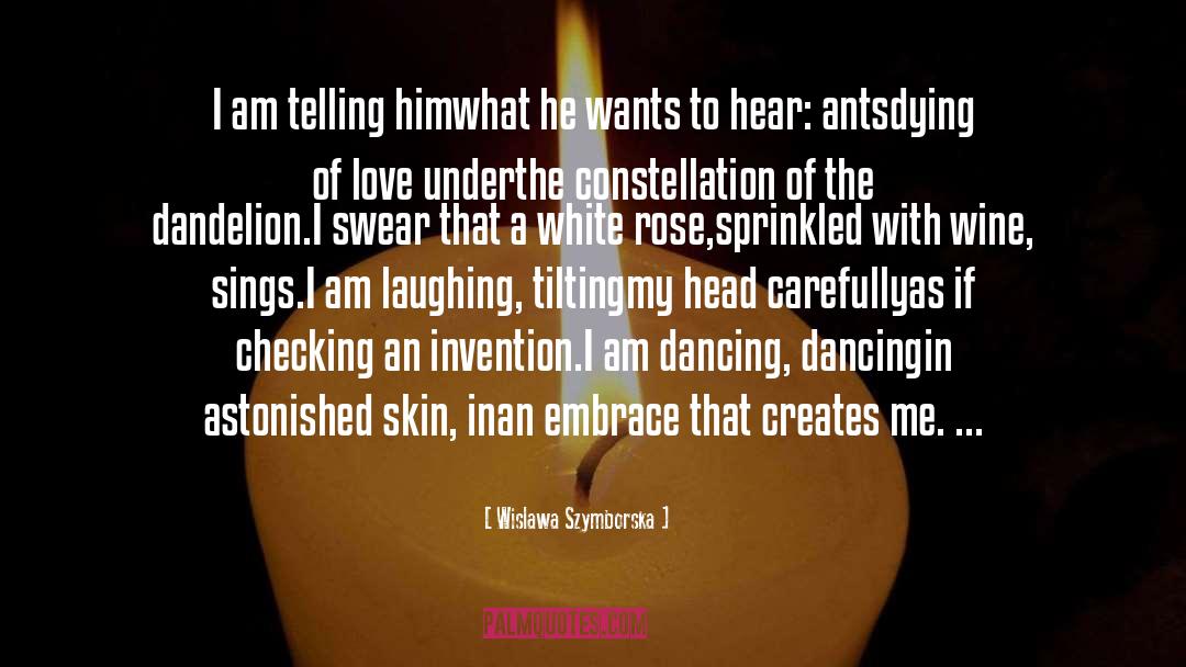 White Rose quotes by Wislawa Szymborska