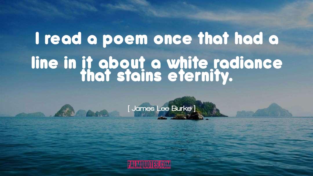 White Stars quotes by James Lee Burke