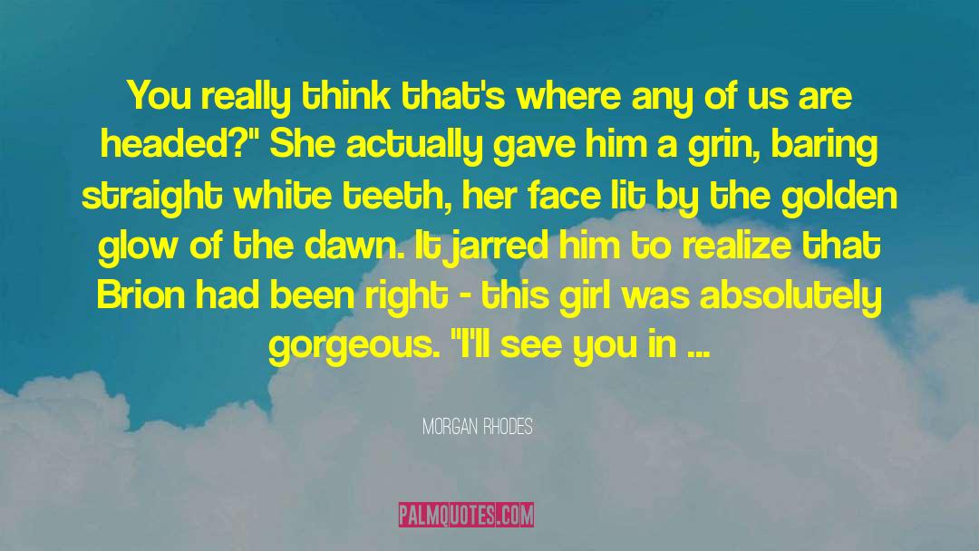 White Teeth quotes by Morgan Rhodes