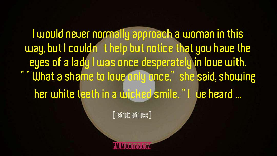 White Teeth quotes by Patrick Rothfuss