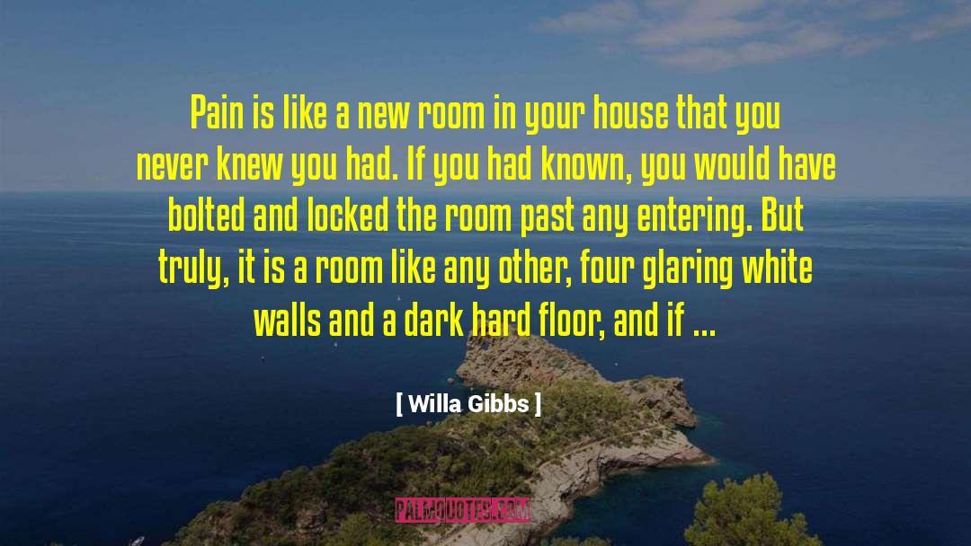 White Walls quotes by Willa Gibbs