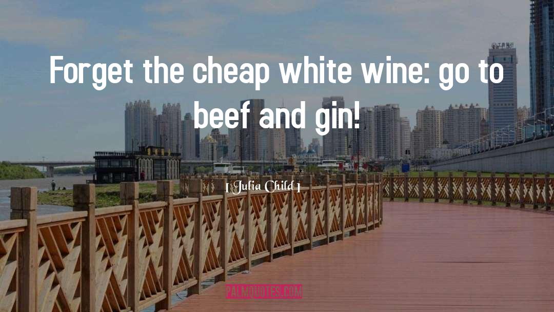 White Wine quotes by Julia Child