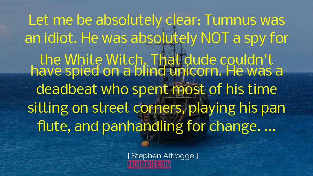 White Witch quotes by Stephen Altrogge