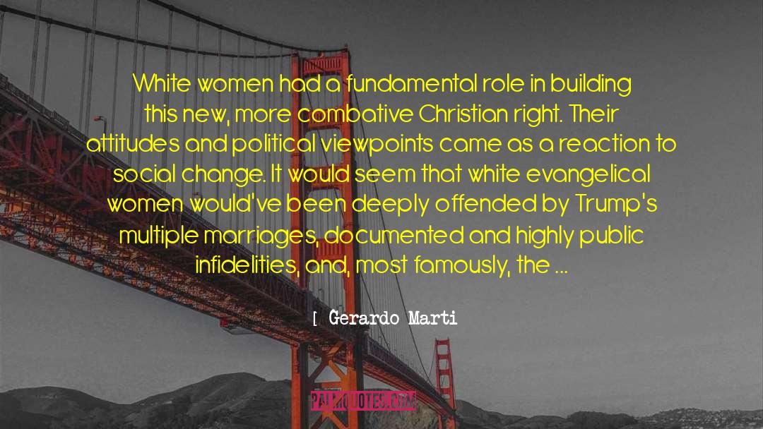 White Women quotes by Gerardo Marti