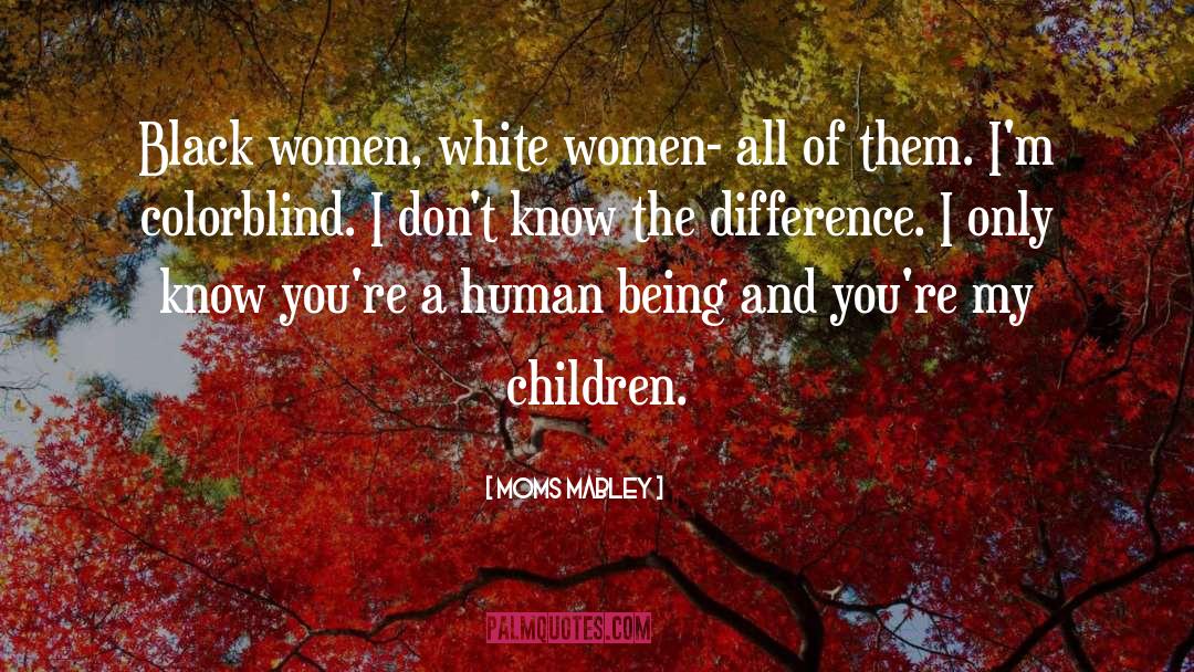 White Women quotes by Moms Mabley