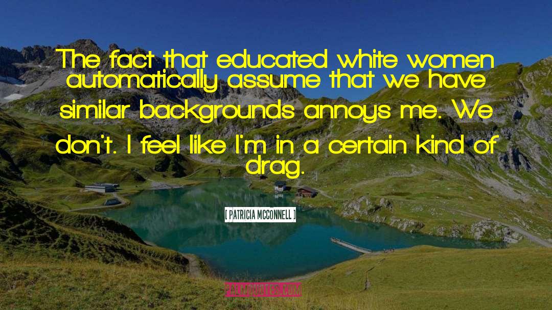 White Women quotes by Patricia McConnell