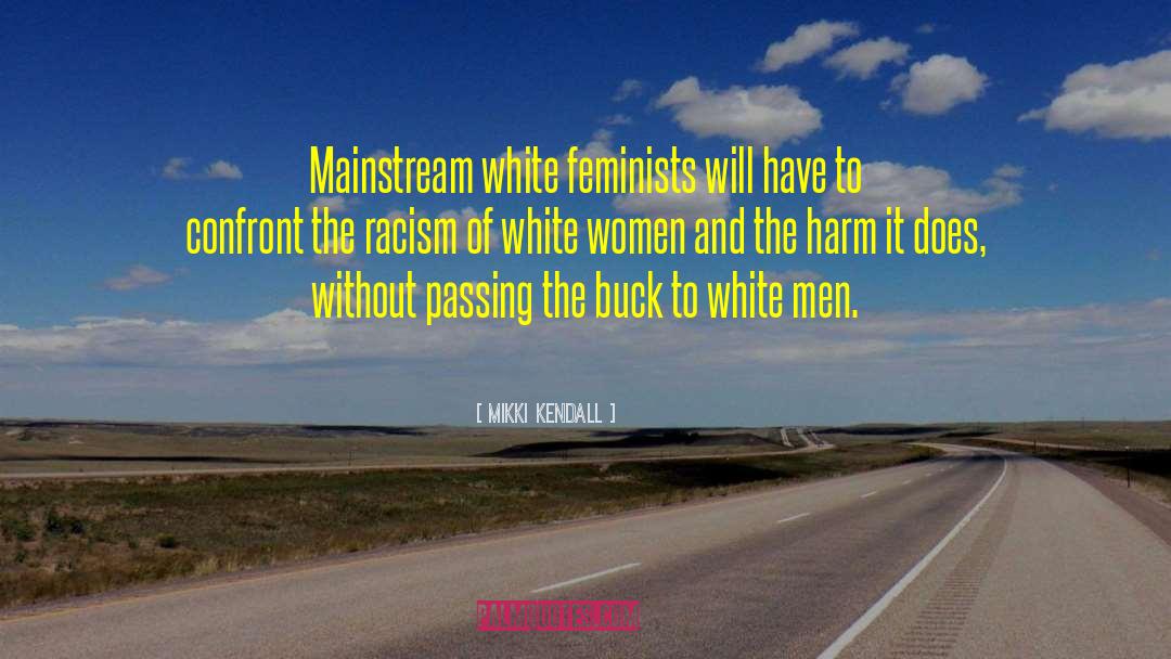 White Women quotes by Mikki Kendall