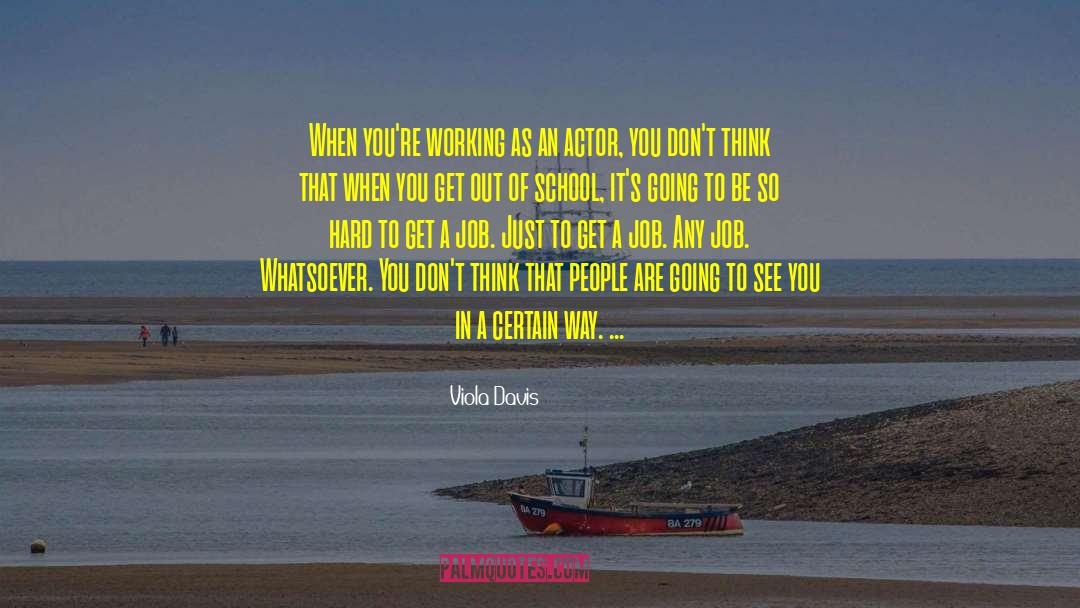 Whitenack Jobs quotes by Viola Davis